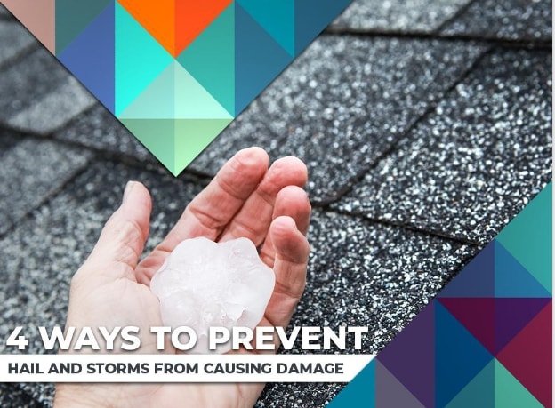 prevent storm and hail damage