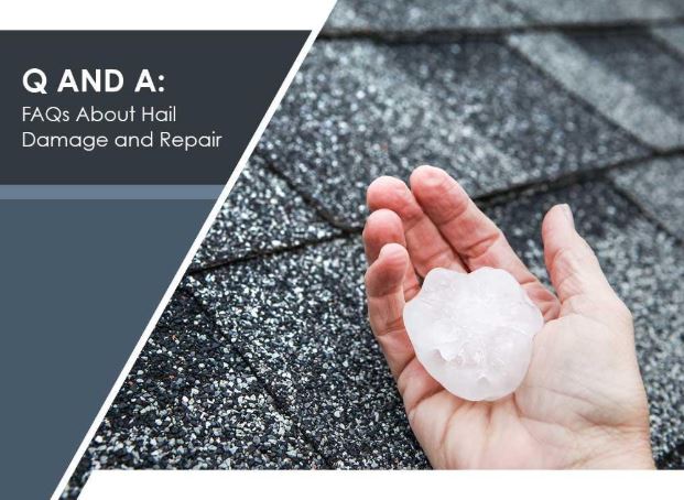 Q and A FAQs About Hail Damage and Repair
